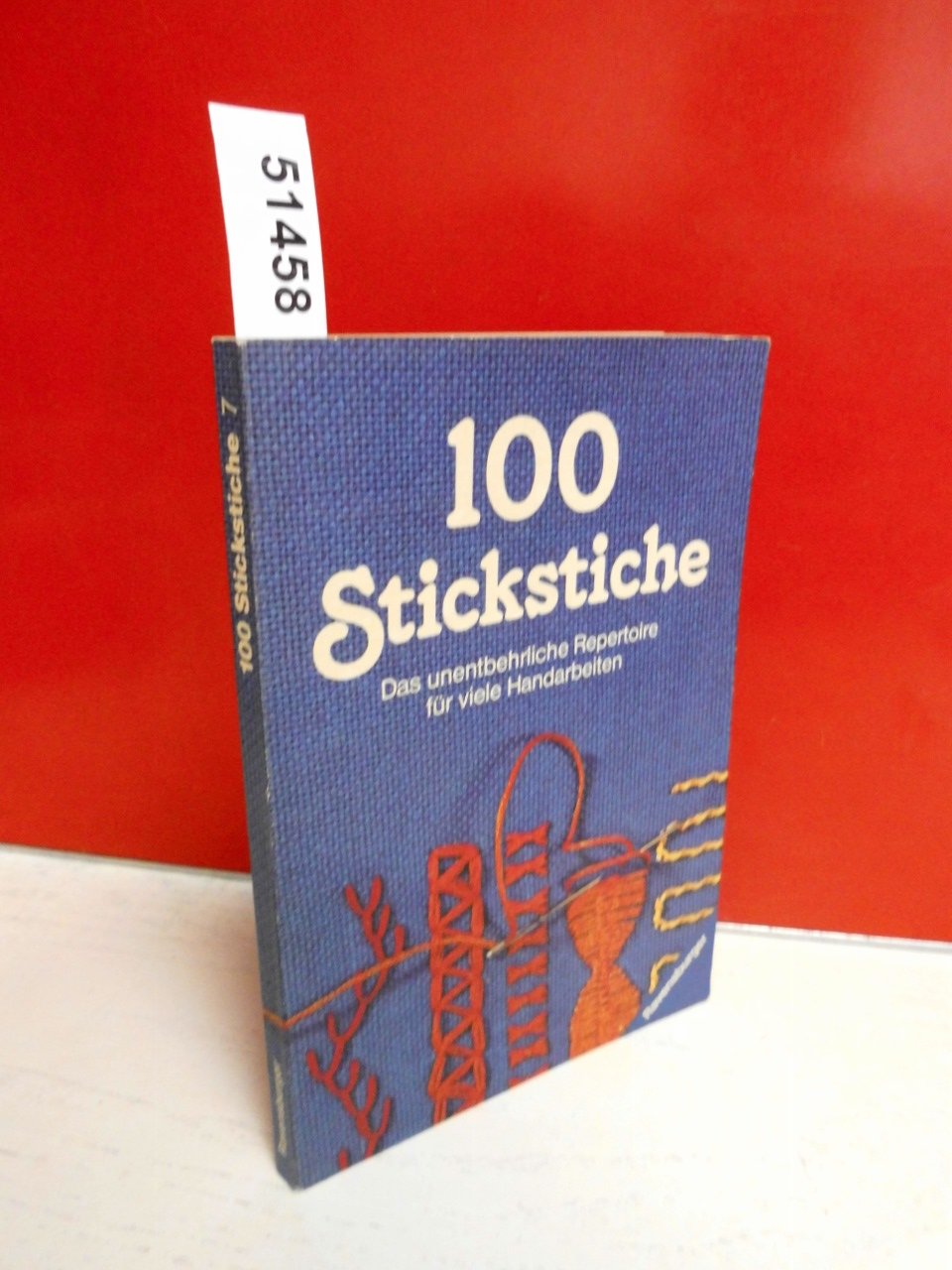 100 Stickstiche. Das unentbehrliche Repertoire für viele Handarbeiten Hobbies & Crafts