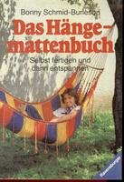 Das Hängemattenbuch. Selbst fertigen und dann entspannen. Books