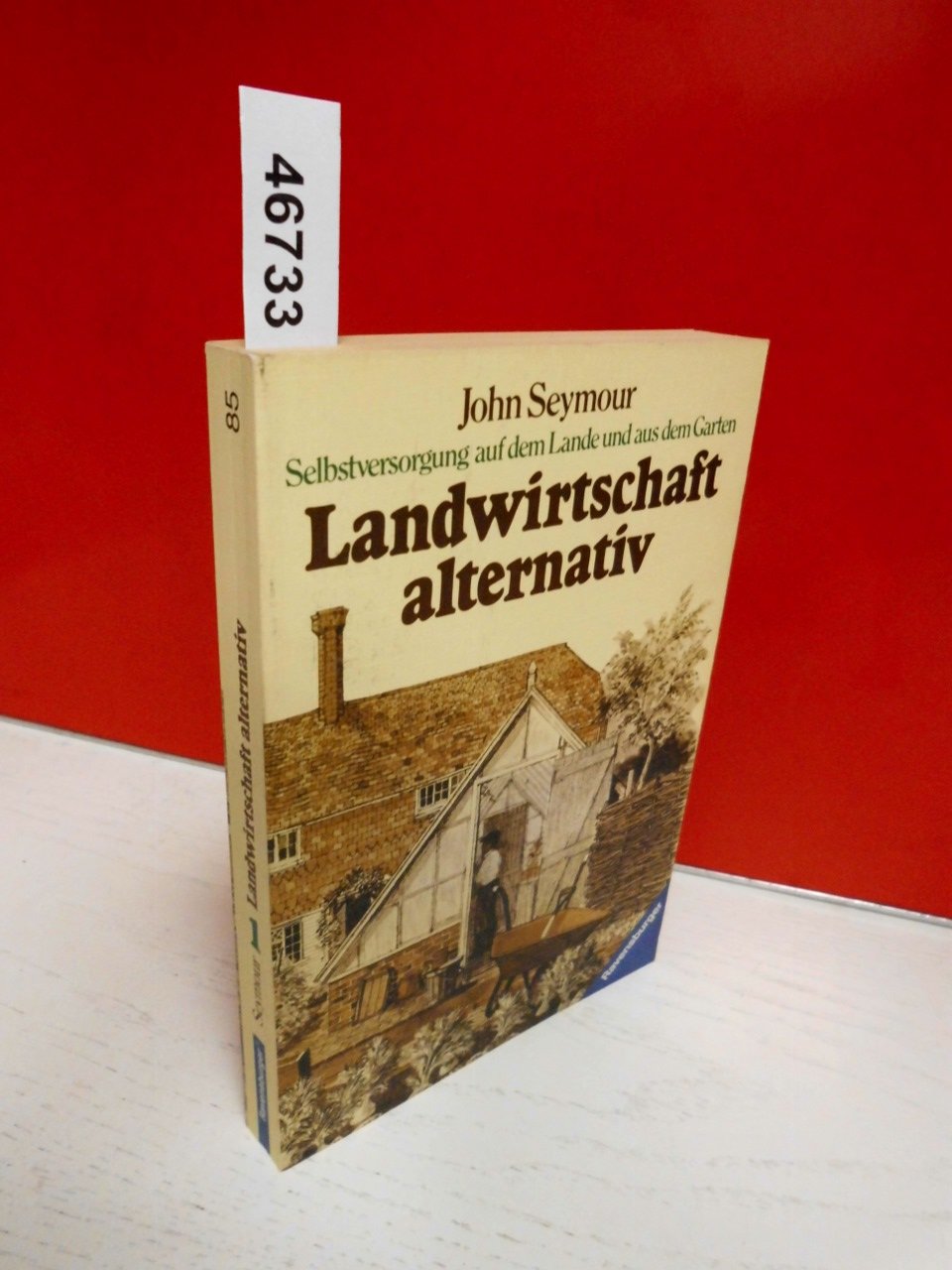 Selbstversorgung auf dem Lande und aus dem Garten, 1: Landwirtschaft alternativ Leisure, Home & Garden