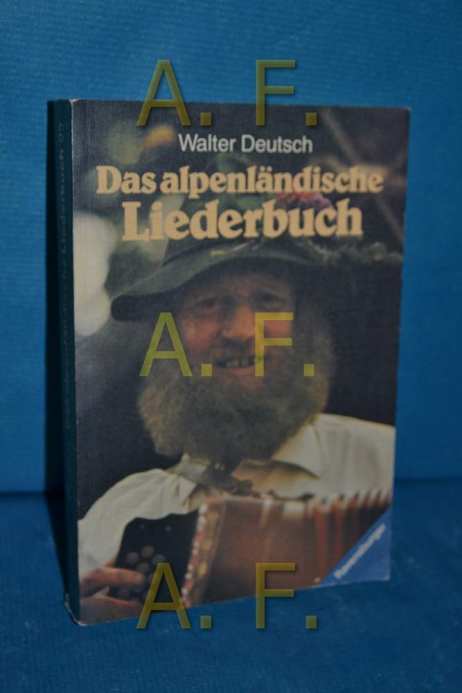 Das alpenländische Liederbuch. Mit Noten Books