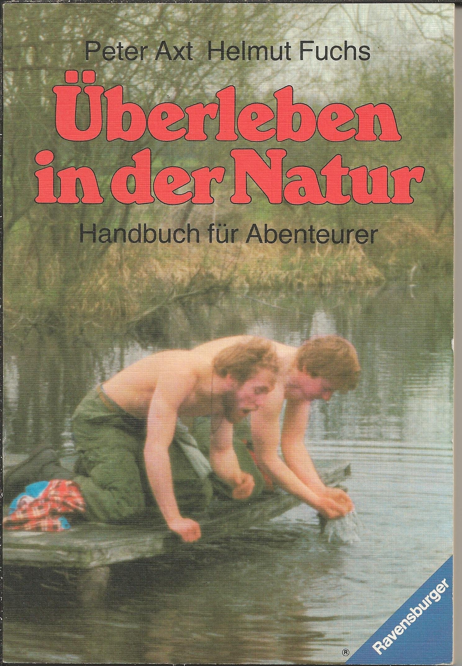 Überleben in der Natur. Handbuch für Abenteurer Medicine