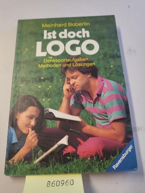 Ist doch logo. Denksportaufgaben, Methoden und Lösungen. Leisure & Fun