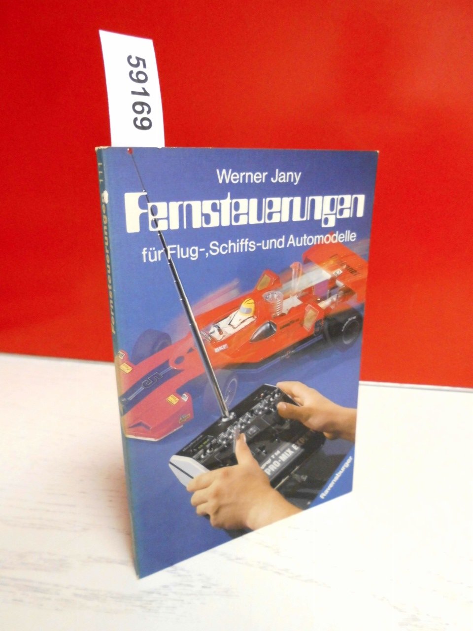 Fernsteuerungen für Flug-, Schiffs- und Automodelle. Books