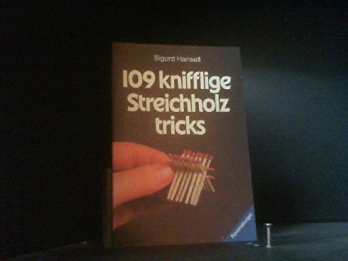 Hundertneun knifflige Streichholztricks. Travel Books