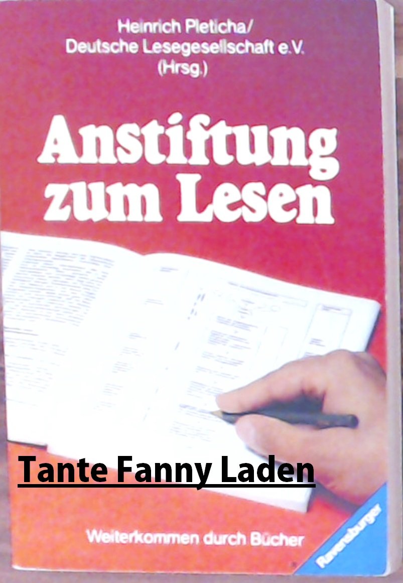 Anstiftung zum Lesen. Weiterkommen durch Bücher. Books