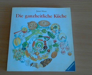Die ganzheitliche Küche Cooking & Enjoying