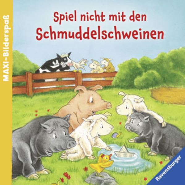 Spiel nicht mit den Schmuddelschweinen Children's books