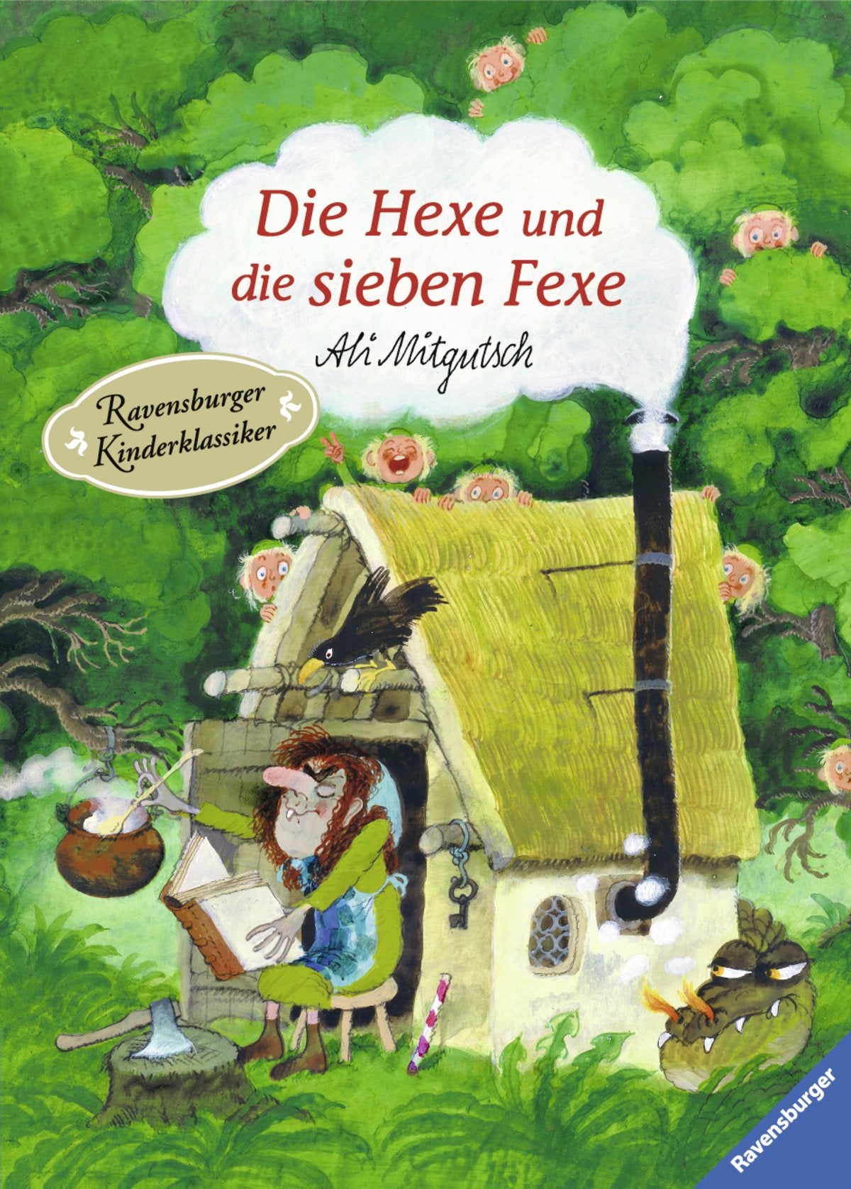 Die Hexe und die sieben Fexe: In Bildern aufgezeichnet und gemalt (Ravensburger Kinderklassiker) Children's books