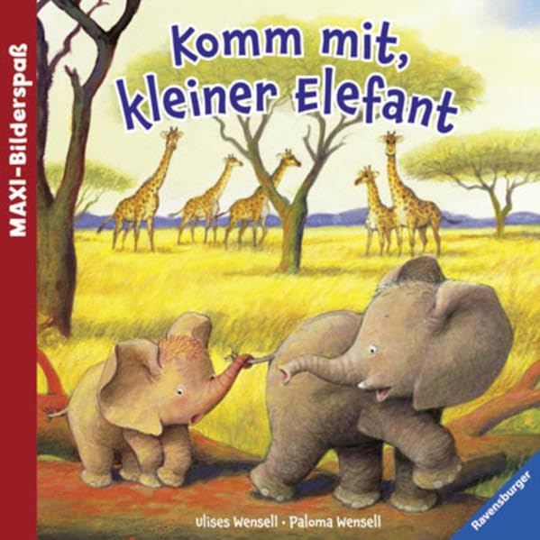Komm mit, kleiner Elefant (Maxi-Bilderspaß) Children's books