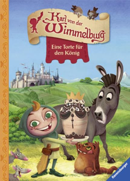 Karl von der Wimmelburg - Eine Torte für den König Children's books