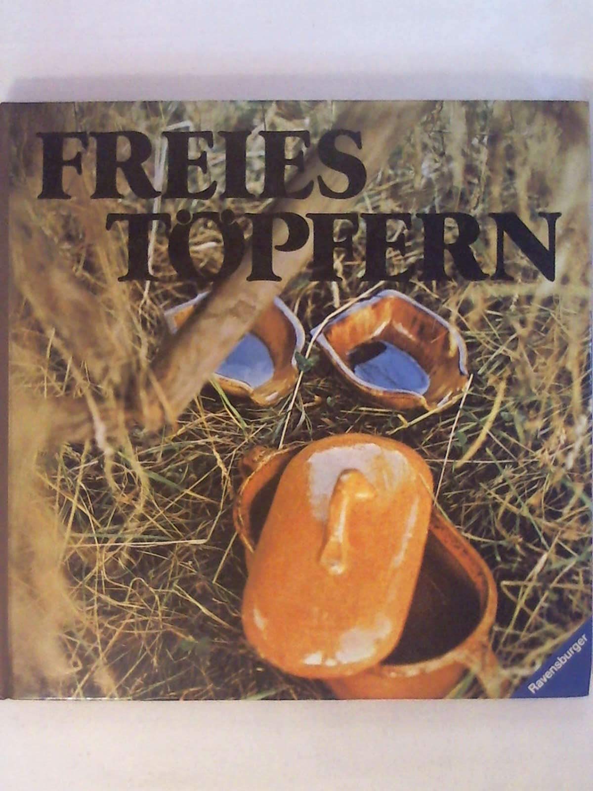 Product Image: Freies Töpfern. Eine Anregung zum schöpferischen Umgang mit Ton