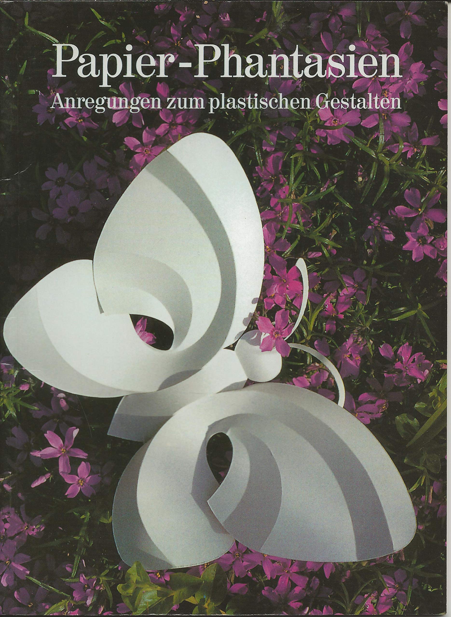 Product Image: Papier-Phantasien. Anregungen zum plastischen Gestalten (Ravensburger Creativ)