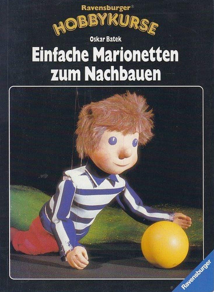 Product Image: Einfache Marionetten zum Nachbauen (Ravensburger Hobbykurse)