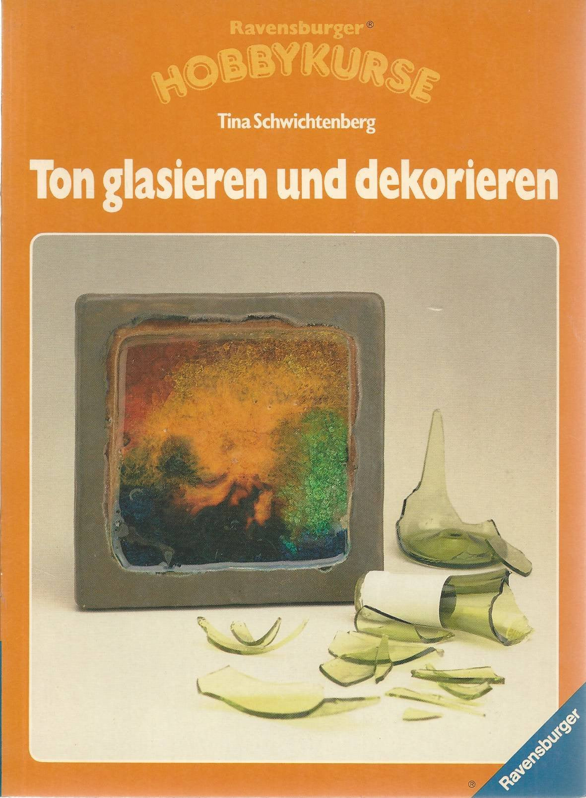 Ton glasieren und dekorieren (Ravensburger Hobbykurse) Leisure, Home & Garden