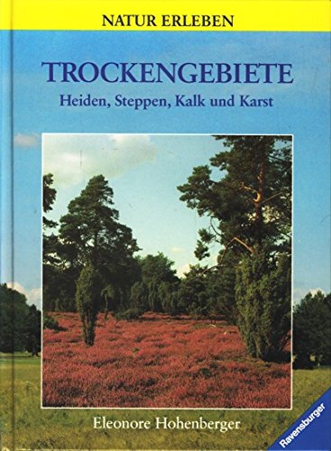 Trockengebiete: Heiden, Steppen, Kalk und Karst Geology & Geography