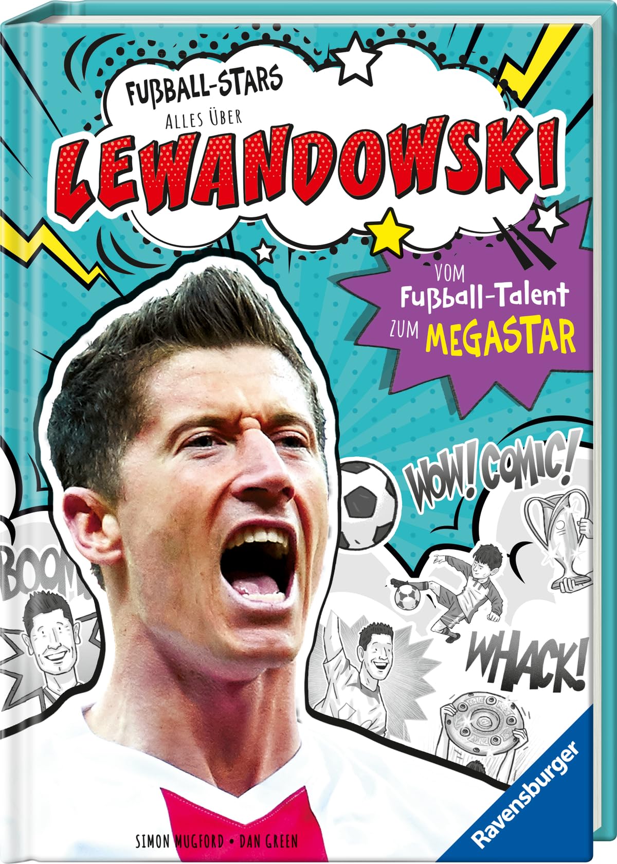 Fußball-Stars - Alles über Lewandowski. Vom Fußball-Talent zum Megastar Leisure & Fun