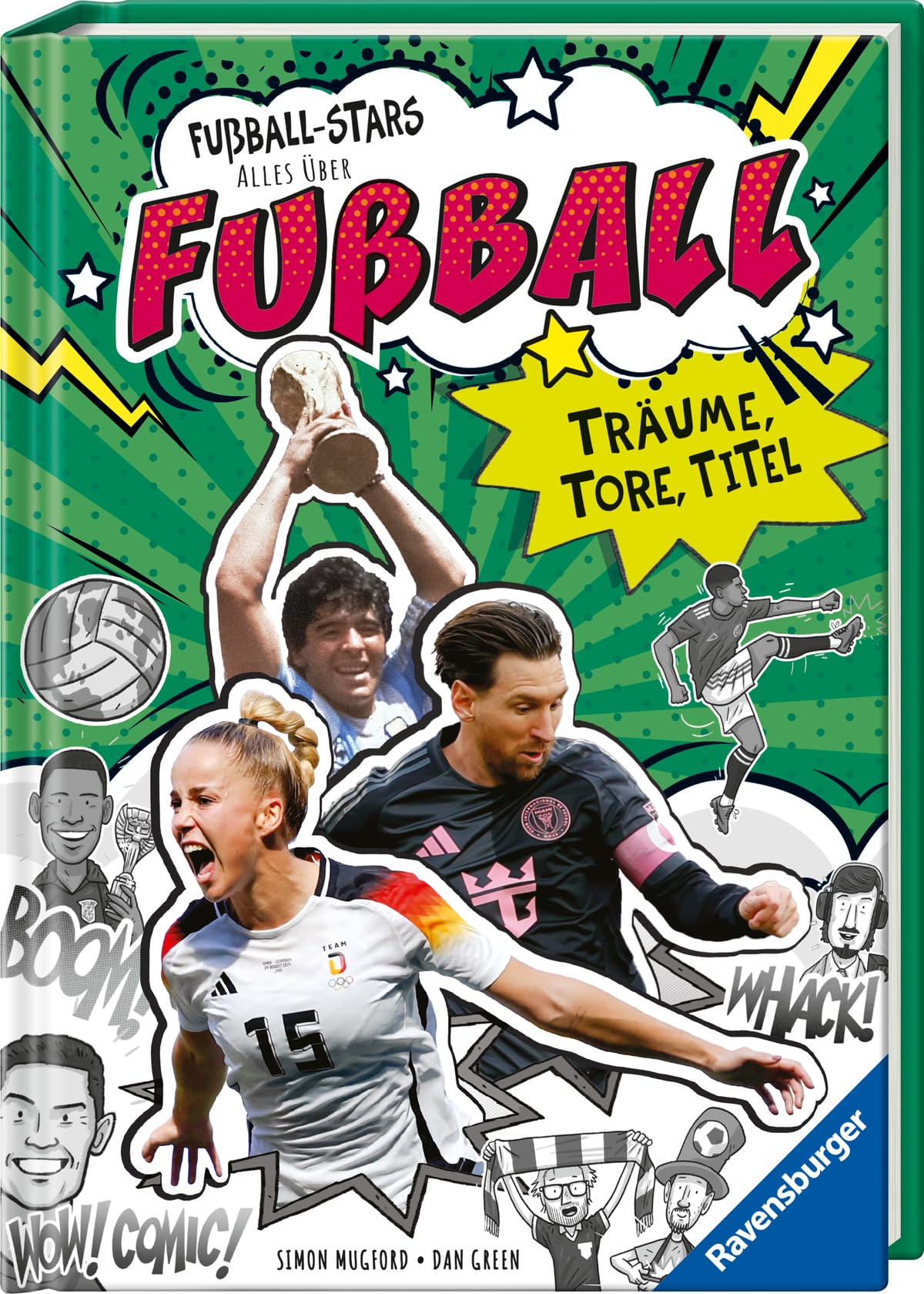 Fußball-Stars - Alles über Fußball. Träume, Tore, Titel School books