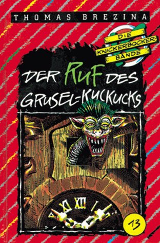 Die Knickerbocker-Bande, Bd.13, Der Ruf des Grusel-Kuckucks Books