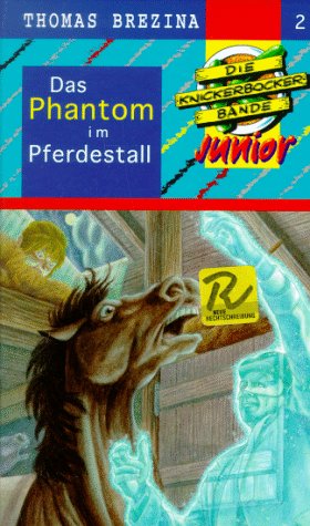 Knickerbocker-Bande Junior / Ab 7 Jahren: Die Knickerbocker-Bande junior, Bd.2, Das Phantom im Pferdestall - Brezina, Thomas book