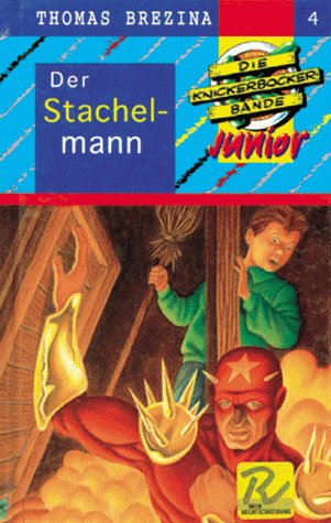Knickerbocker-Bande Junior / Ab 7 Jahren: Die Knickerbocker-Bande junior, Bd.4, Der Stachelmann Books