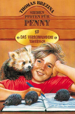 Penny - ein starkes Mädchen im Einsatz für Tiere / Ab 11 Jahren: Sieben Pfoten für Penny, Bd.17, Das verschwundene Tagebuch Fiction