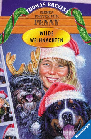 Penny - ein starkes Mädchen im Einsatz für Tiere / Ab 11 Jahren: Sieben Pfoten für Penny, Wilde Weihnachten Books