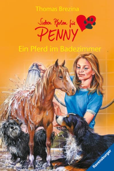 Ein Pferd im Badezimmer (Sieben Pfoten für Penny, Band 11) Novels & Short Stories