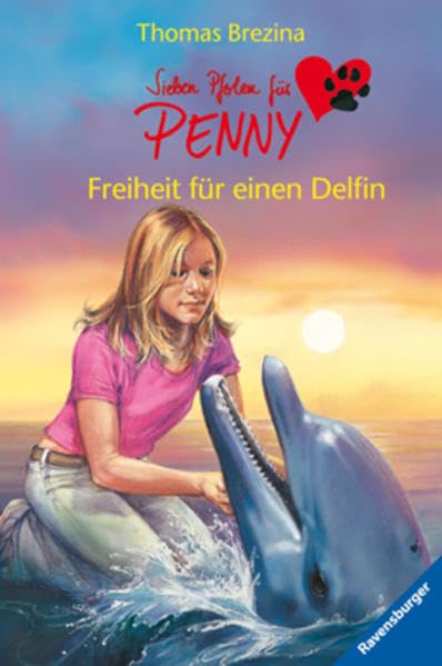 Freiheit für einen Delfin (Sieben Pfoten für Penny, Band 3) Novels & Short Stories