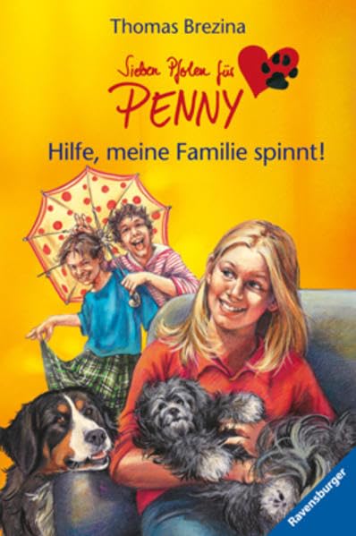 Hilfe, meine Familie spinnt! (Sieben Pfoten für Penny, Band 25) Novels & Short Stories