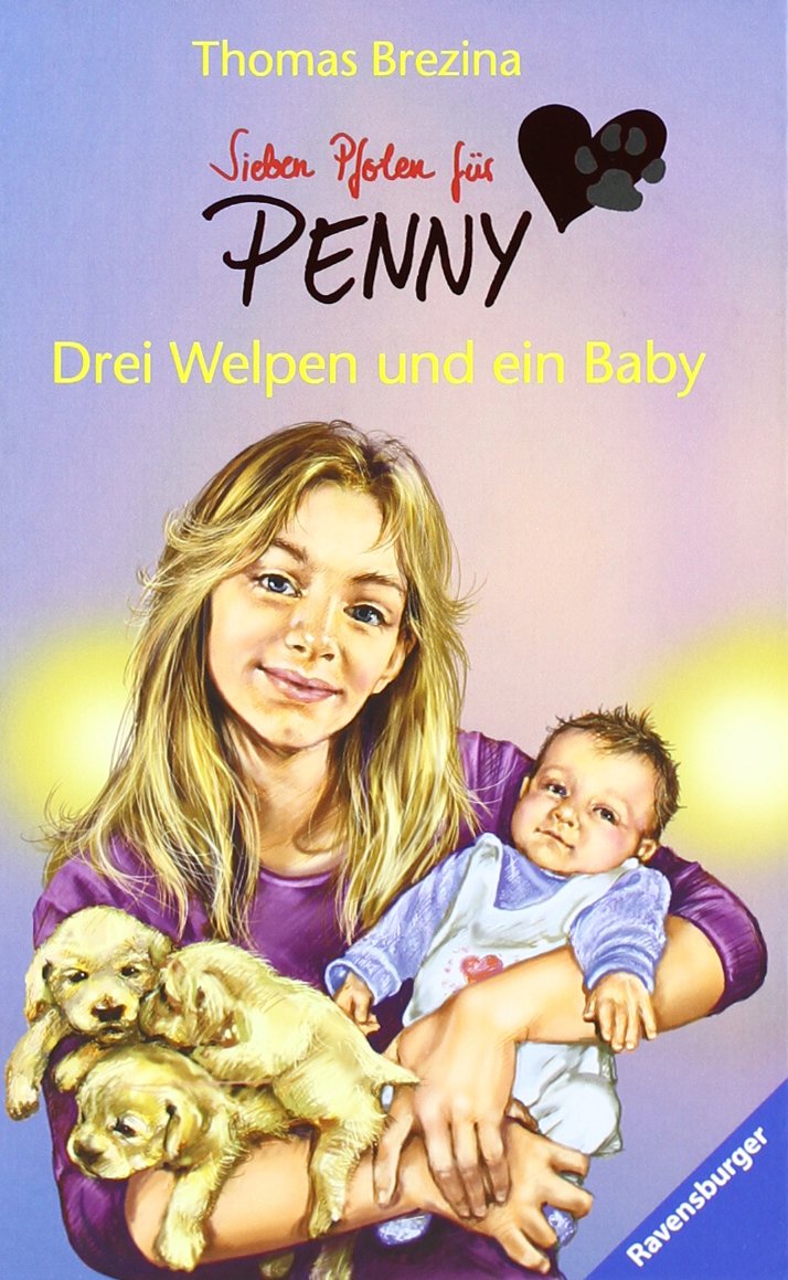 Drei Welpen und ein Baby (Sieben Pfoten für Penny, Band 12) Parents & Children