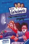 Pssst, Unser Geheimnis, Bd.1, Die Mitternachtsparty Novels & Short Stories