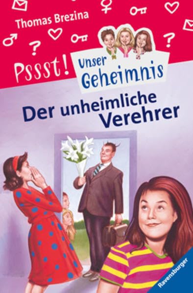 Pssst, Unser Geheimnis, Bd.2, Der unheimliche Verehrer Novels & Short Stories