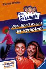Was Spaß macht, ist verboten! (Unser Geheimnis, Band 16) Novels & Short Stories
