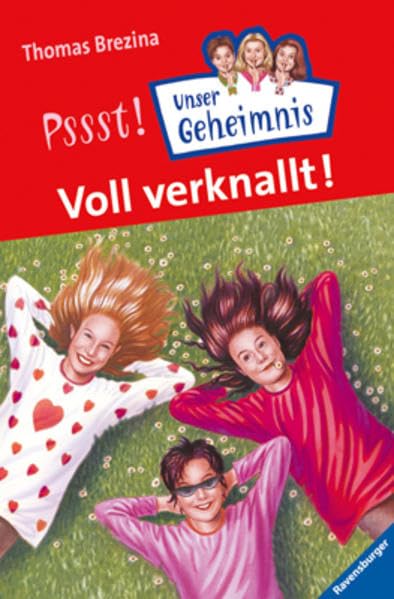 Voll verknallt! (Unser Geheimnis, Band 18) Novels & Short Stories