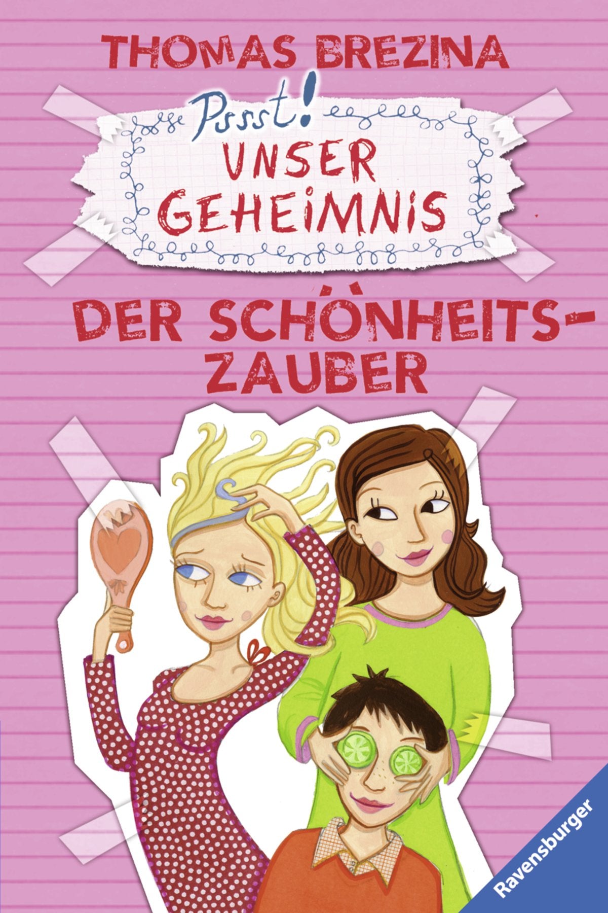 Der Schönheits-Zauber (Unser Geheimnis, Band 3) Novels & Short Stories