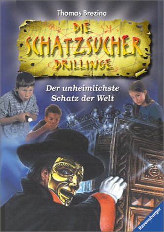 Die Schatzsucher Drillinge, Bd.2, Der unheimlichste Schatz der Welt Novels & Short Stories