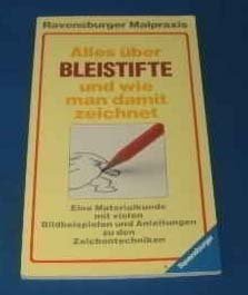 Alles über Bleistifte - und wie man damit zeichnet: Eine Materialkunde mit vielen Bildbeispielen und Anleitungen zu den Zeichentechniken Film, Art & Culture