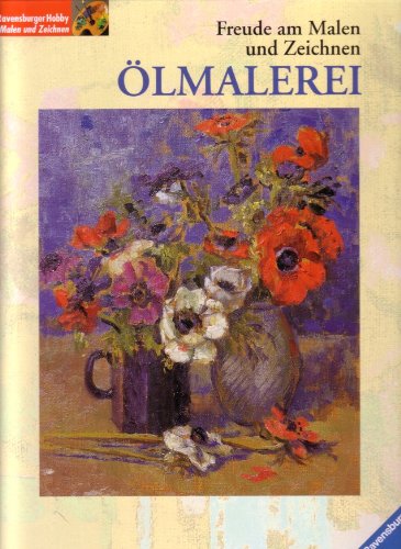Freude am Malen und Zeichnen: Ölmalerei Books