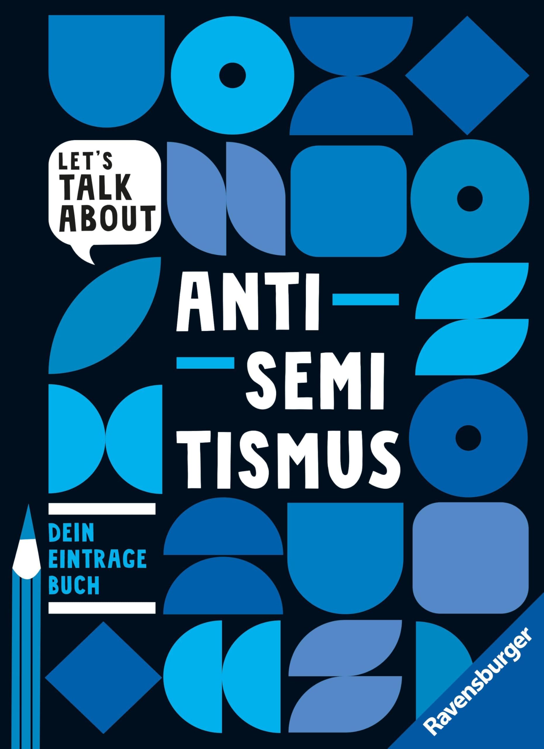 Let's talk about - Antisemitismus. Dein Eintragebuch Politics & History