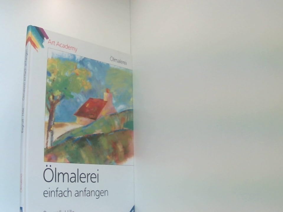 Ölmalerei einfach anfangen (Ravensburger Art Academy) Hobbies & Crafts
