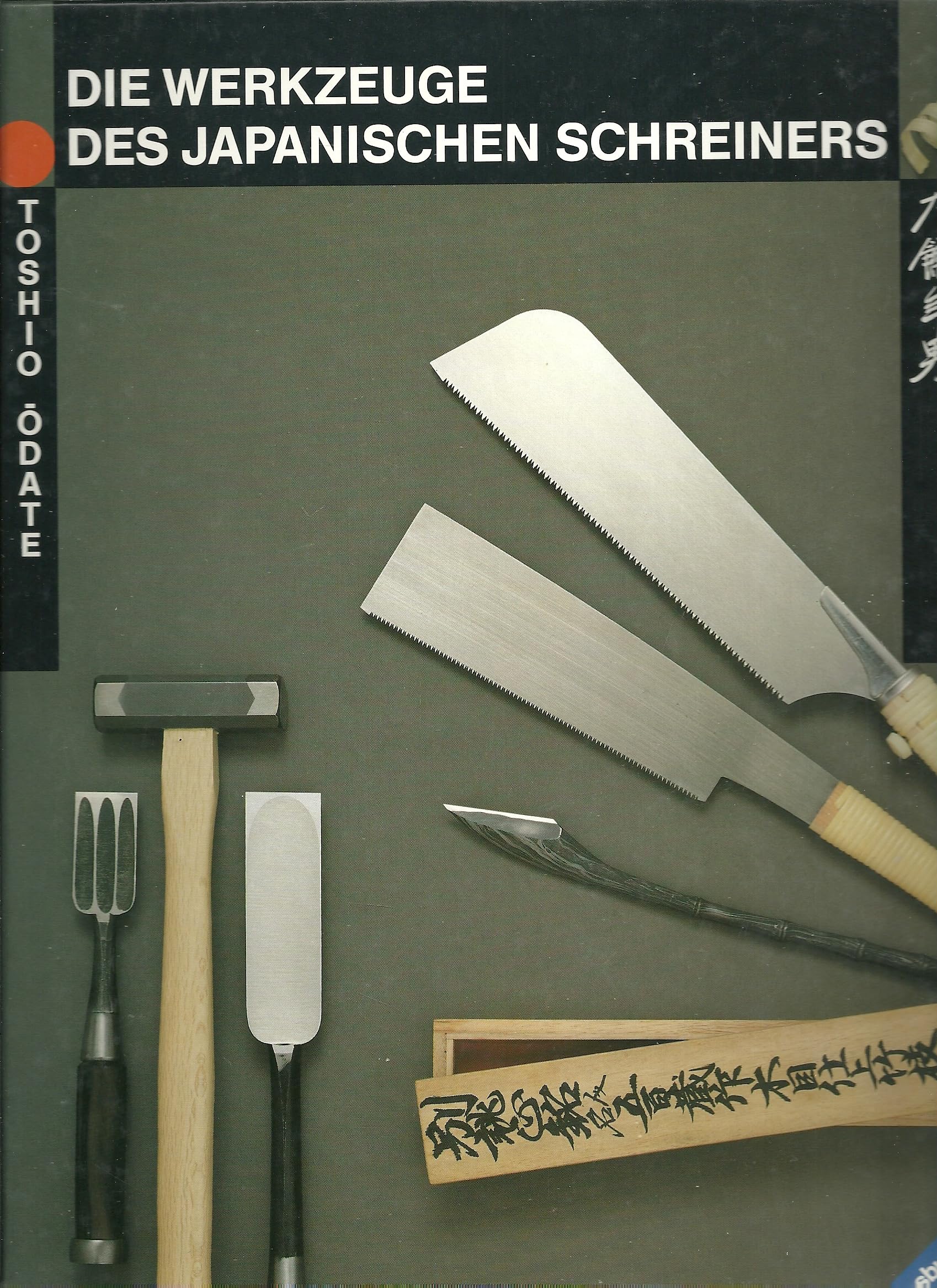 Die Werkzeuge des japanischen Schreiners Business & Technology