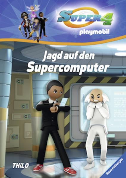 Super 4, Band 4: Jagd auf den Supercomputer Novels & Short Stories for children