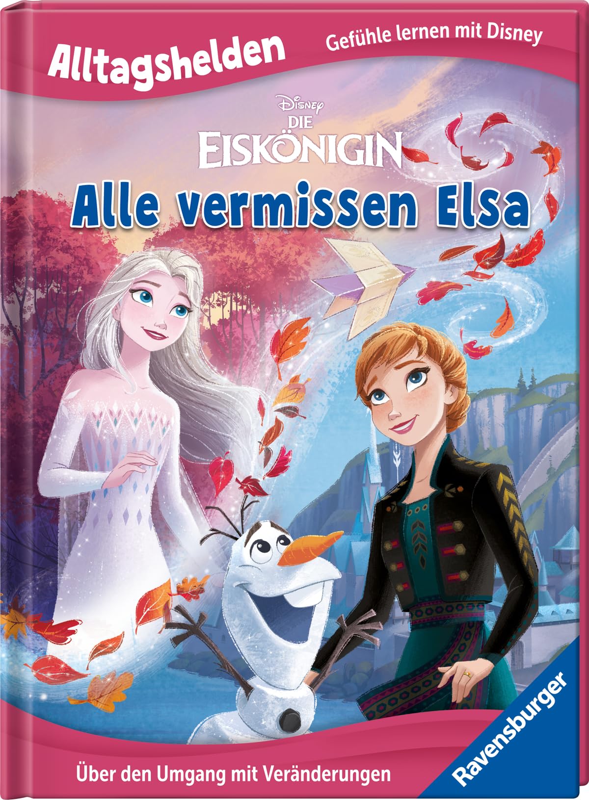 Alltagshelden - Gefühle lernen mit Disney: Disney Die Eiskönigin - Alle vermissen Elsa. Über den Umgang mit Veränderungen Contemporary literature Books