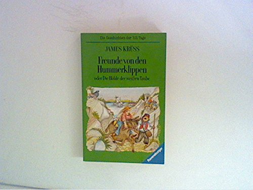 Freunde von den Hummerklippen oder Die Höhle der weißen Taube. Fabeln von Göttern und Menschen, von Tieren, Sternen und Orakeln (Ravensburger Taschenbücher) Books