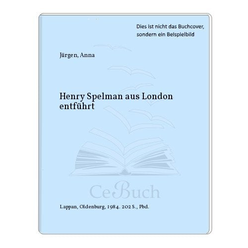 Henry Spelmann - aus London entführt (Ravensburger Taschenbücher) Books