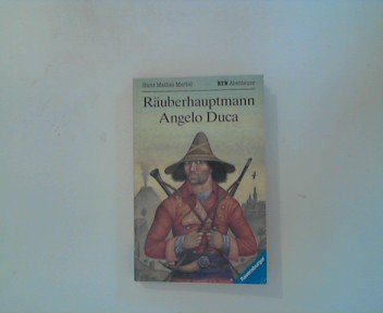 Der Räuberhauptmann Angelo Duca (Ravensburger Taschenbücher) Books