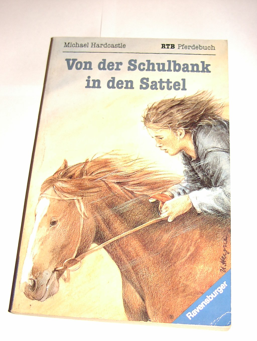 Von der Schulbank in den Sattel (Ravensburger Taschenbücher) Books