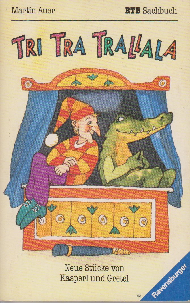 Tri Tra Trallala: Neue Stücke von Kasperl und Gretel (Ravensburger Taschenbücher) Books