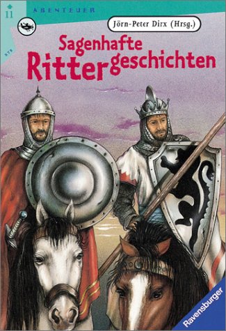 Sagenhafte Rittergeschichten (Ravensburger Taschenbücher) Books