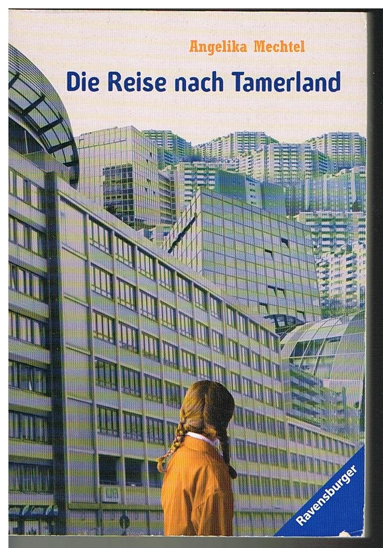 Die Reise nach Tamerland (Ravensburger Taschenbücher) Novels & Short Stories
